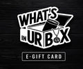 What’s In Ur Box Gift Card